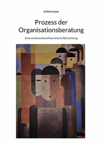 Abbildung von: Prozess der Organisationsberatung - BoD - Books on Demand