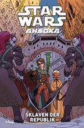 Cover: Star Wars: Ahsoka Band 3: Sklaven der Republik - PANINI