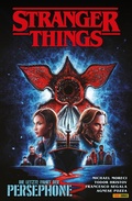 Cover: Stranger Things (Band 9) - Die letzte Fahrt der Persephone - PANINI