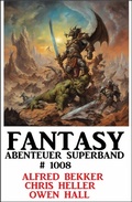 Cover: Fantasy Abenteuer Superband 1008 - Uksak E-Books