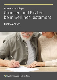 Abbildung von: Chancen und Risiken beim Berliner Testament - Wolters Kluwer Steuertipps GmbH