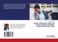 Abbildung von: RADIO MESSAGES AND THE FIGHT AGAINST GENDER-BASED VIOLENCE (GvB) - LAP Lambert Academic Publishing