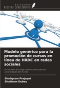 Cover: Modelo gen&eacute;rico para la promoci&oacute;n de cursos en l&iacute;nea de HRDC en redes sociales - Ediciones Nuestro Conocimiento