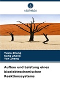 Cover: Aufbau und Leistung eines bioelektrochemischen Reaktionssystems - Verlag Unser Wissen