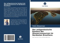 Abbildung von: Der zeitgenoessische Kontext der Wasserressourcen im Nordosten Brasiliens - Verlag Unser Wissen