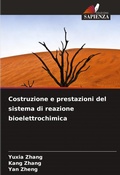 Cover: Costruzione e prestazioni del sistema di reazione bioelettrochimica - Edizioni Sapienza