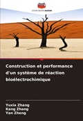 Cover: Construction et performance d'un systeme de reaction bioelectrochimique - Editions Notre Savoir