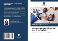 Abbildung von: Gesundheit und Sicherheit am Arbeitsplatz - Verlag Unser Wissen