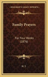 Enlarge image Cover: Family Prayers - Kessinger Publishing