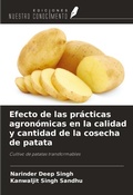Cover: Efecto de las pr&aacute;cticas agron&oacute;micas en la calidad y cantidad de la cosecha de patata - Ediciones Nuestro Conocimiento