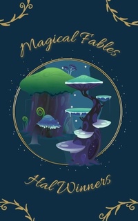 Enlarge image Cover: Magical Fables (Bright Futures, #1) - Hal Winners