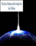 Cover: Three Days of Darkness and the Coming Flood - Jesus Villalobos