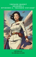 Cover: Space Quest: "Maiden Voyage" (S1E1) - Jessup Carnavon