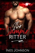 Cover: Ihr Vampir Ritter (Dark Vintage, #3) - Those Johnson Girls