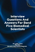 Cover: Interview Questions And Answers For Band Five Biomedical Scientists - Dr Lydia Taiwo