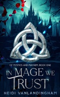 Cover: In Mage We Trust - Shadowheart Press