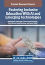 Cover: Fostering Inclusive Education With AI and Emerging Technologies - Information Science Publishing