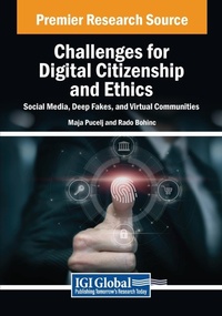 Abbildung von: Challenges for Digital Citizenship and Ethics: Social Media, Deep Fakes, and Virtual Communities - Engineering Science Reference