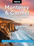 Cover: Moon Monterey & Carmel: With Santa Cruz & Big Sur (Eighth Edition) - Moon Travel