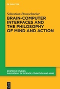 Cover: Brain-Computer Interfaces and the Philosophy of Mind and Action - De Gruyter