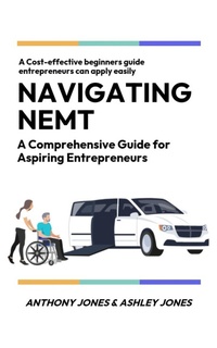 Enlarge image Cover: Navigating NEMT - Anthony Jones