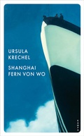 Cover: Shanghai fern von wo - Kampa Verlag