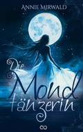 Cover: Die Mondt&auml;nzerin - Infinity Gaze Studios
