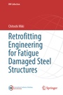Cover: Retrofitting Engineering for Fatigue Damaged Steel Structures - Springer
