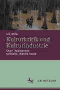 Cover: Kulturkritik und Kulturindustrie - J.B. Metzler