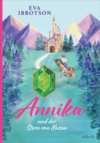Abbildung von: Annika und der Stern von Kazan - Atlantis