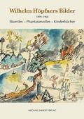 Cover: Wilhelm H&ouml;pfners Bilder 1899-1968 - Michael Imhof Verlag