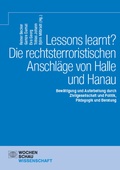 Cover: Lessons learnt? Die rechtsterroristischen Anschl&auml;ge von Halle und Hanau - Wochenschau Verlag