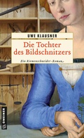 Cover: Die Tochter des Bildschnitzers - Gmeiner-Verlag
