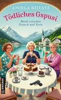 Cover: T&ouml;dliches Gspusi - Gmeiner-Verlag