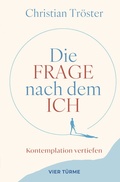 Cover: Die Frage nach dem Ich - Vier T&uuml;rme