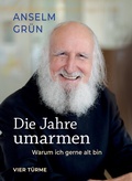 Cover: Die Jahre umarmen - Vier T&uuml;rme