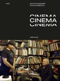 Cover: CINEMA. Das Schweizer Filmjahrbuch / Archive in Bewegung - Sch&uuml;ren Verlag GmbH