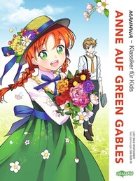 Abbildung von: MANHWA - Klassiker für Kids - Anne auf Green Gables - Ullmann Medien