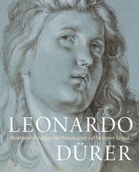 Abbildung von: LEONARDO / DÜRER - Meisterzeichnungen der Renaissance auf farbigem Grund - Hirmer