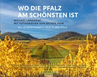 Abbildung von: Wo die Pfalz am schönsten ist - Gmeiner-Verlag