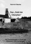 Cover: Das Gold der Oberpfalz - Band 1 - epubli