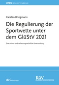 Abbildung von: Die Regulierung der Sportwette unter dem GlüStV 2021 - Fachmedien Recht und Wirtschaft
