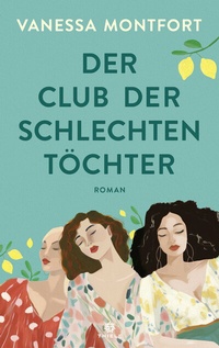 Enlarge image Cover: Der Club der schlechten Töchter - Thiele Verlag
