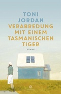Cover: Verabredung mit einem Tasmanischen Tiger - Thiele Verlag