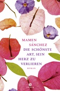 Cover: Die sch&ouml;nste Art, sein Herz zu verlieren - Thiele Verlag