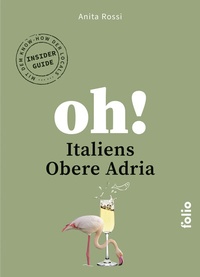 Abbildung von: Oh! Italiens Obere Adria - Folio