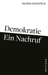 Abbildung von: Demokratie - ein Nachruf - Westend