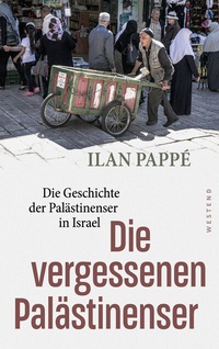 Abbildung von: Die vergessenen Palästinenser - Westend