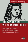 Cover: Ihr wisst nicht, wo mein Mut endet - PapyRossa Verlag