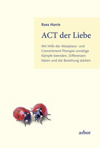 Abbildung von: ACT der Liebe - Arbor